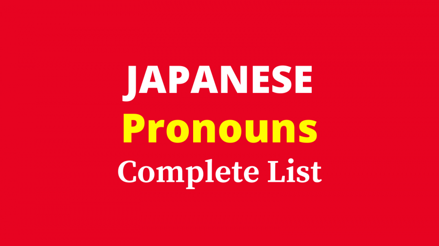 Lista Completa de Pronombres Japoneses