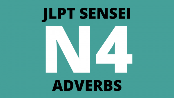jlpt n4 adverbs list japanese vocabulary
